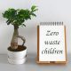 zero waste children